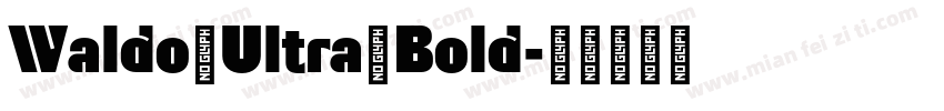 Waldo Ultra Bold字体转换